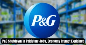 P&G logo with blurred shelves in background and headline text: P&G Shutdown in Pakistan – Jobs and Economy Impact Explained.